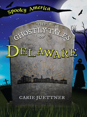 cover image of The Ghostly Tales of Delaware